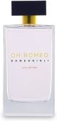 Romeo Gigli Oh Romeo Pour Femme Eau De Parfum 75 Ml by Romeo Gigli